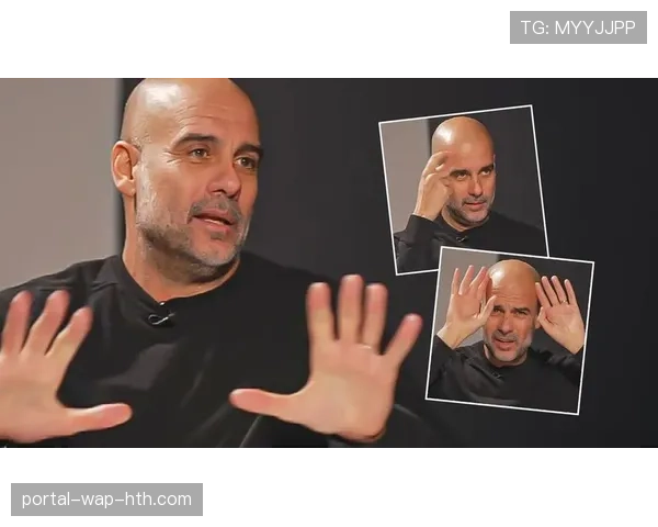 天空体育独家专访瓜迪奥拉,谈及球队年轻化与未来的建队思路